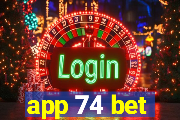 app 74 bet